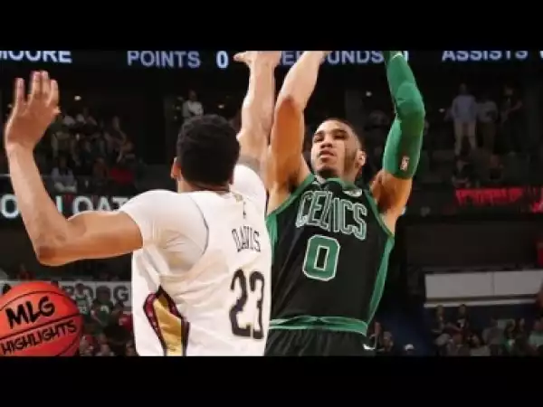 Video: Boston Celtics vs New Orleans Pelicans 1st Half Highlights 18th March 2018